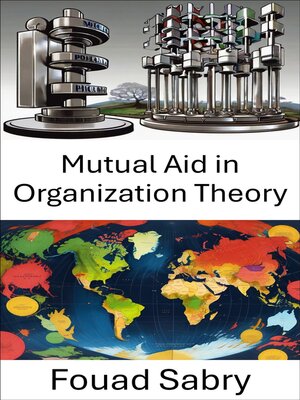 cover image of Mutual Aid in Organization Theory